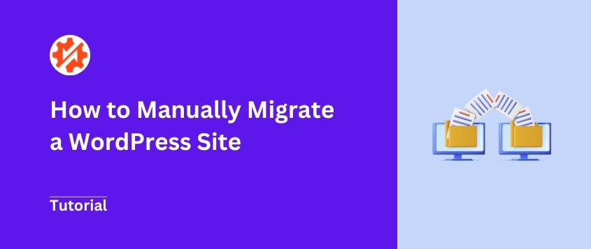 How to Manually Migrate a WordPress Site (Easy DIY Steps)