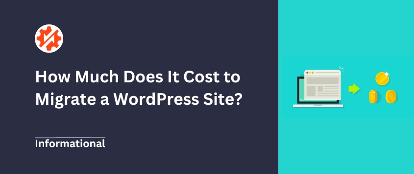 How Much Does It Cost to Migrate a WordPress Site in 2025?