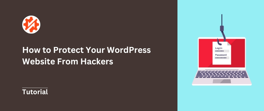 How to Protect Your Website From Hackers (16 Expert Tips)