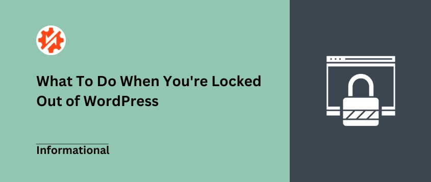 Stop Getting Locked Out of WordPress – The Prevention Guide I Wish I Had