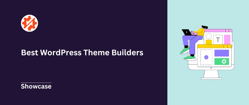 Best WordPress Theme Builders (2025 Expert Picks)