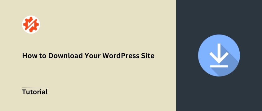 How to Download Your Entire WordPress Site in 5 Minutes or Less
