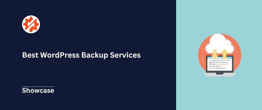 Best WordPress Backup Services to Never Worry About Backups Again