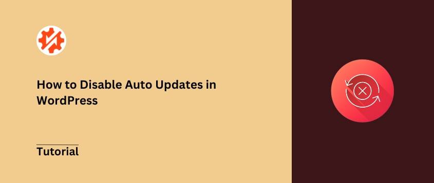 How to Disable WordPress Auto Updates