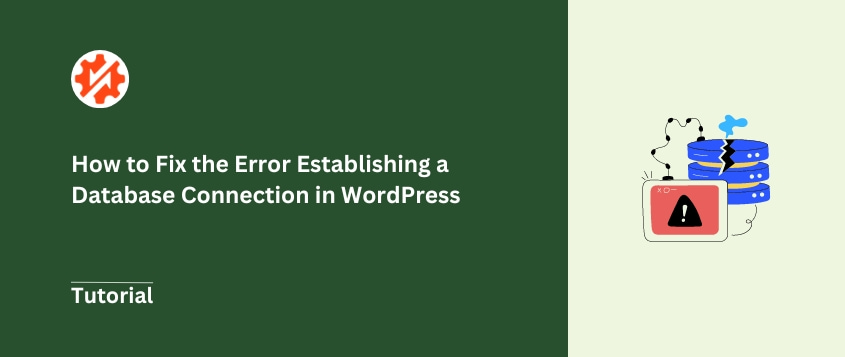 The Real Reasons Your WordPress Database Connection Fails (+How to Fix It)