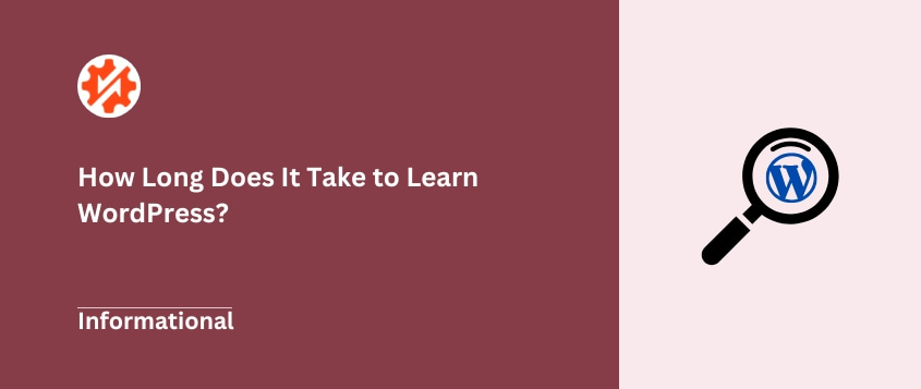 How Long Does It Take to Learn WordPress in 2025?