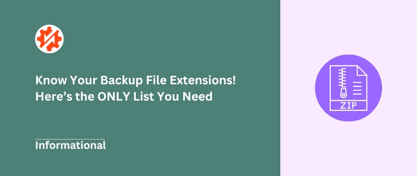 Know Your Backup File Extensions! Here’s the ONLY List You Need