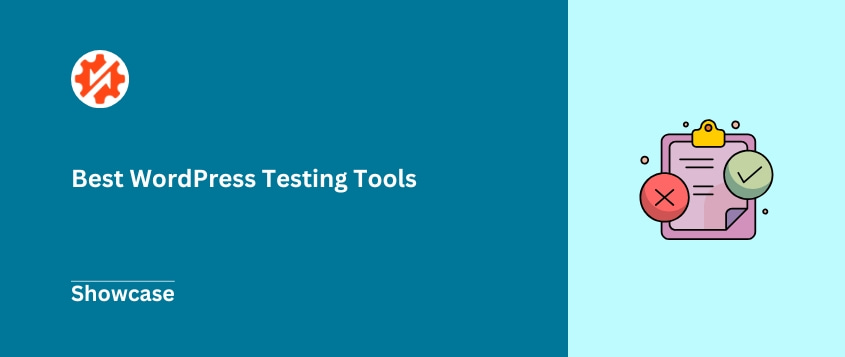 The Only WordPress Testing Tools You Need (From Someone Who’s Tried Them All)