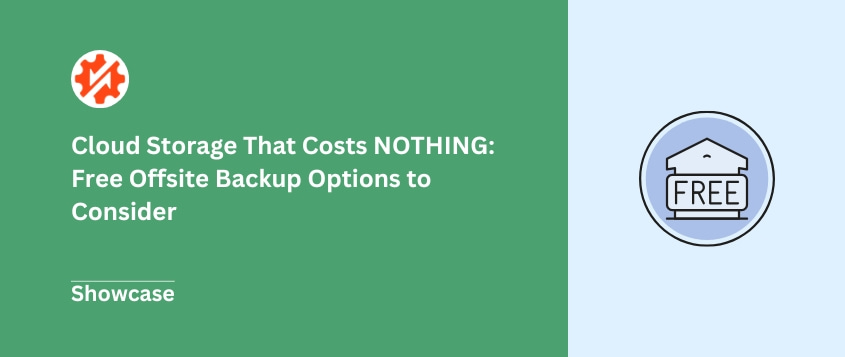 Cloud Storage That Costs NOTHING: Free Offsite Backup Options to Consider