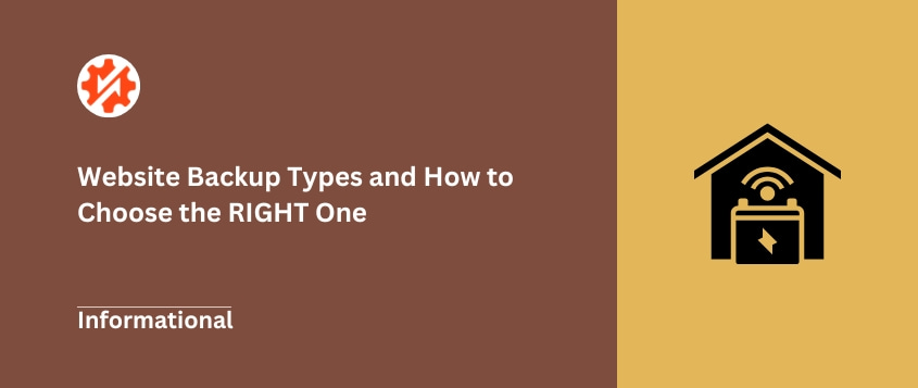 8 Website Backup Types and How to Choose the RIGHT One
