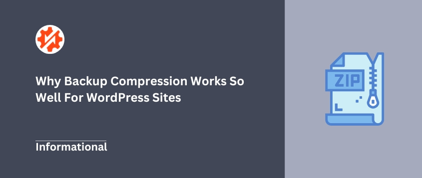 Why Backup Compression Works So Well For WordPress Sites